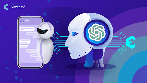 Eventdex lanza un asistente de próxima generación con IA impulsado con ChatGPT para organizadores de eventos 1 Eventdex Lanza Un Asistente De Próxima Generación Con Ia Impulsado Con Chatgpt Para Organizadores De Eventos