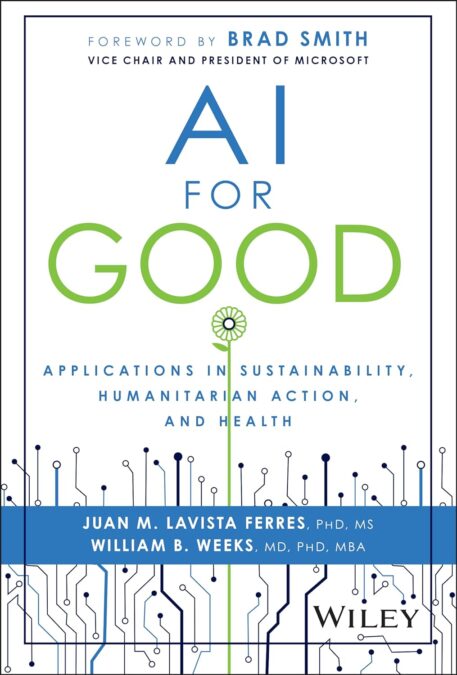 Libro: AI for Good: Applications in Sustainability, Humanitarian Action, and Health 1 *