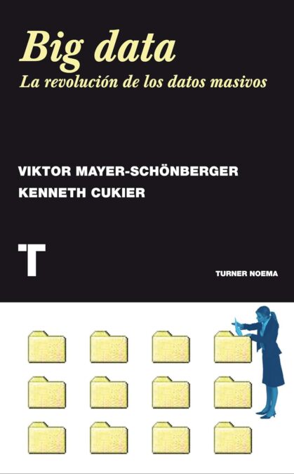 Libro: Big data: La revolución de los datos masivos (Noema) 1 *