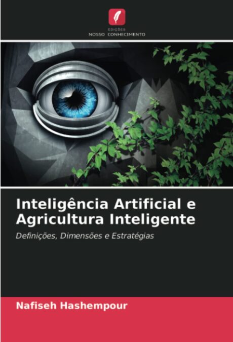 Libro: Inteligência Artificial e Agricultura Inteligente: Definições, Dimensões e Estratégias 1 *